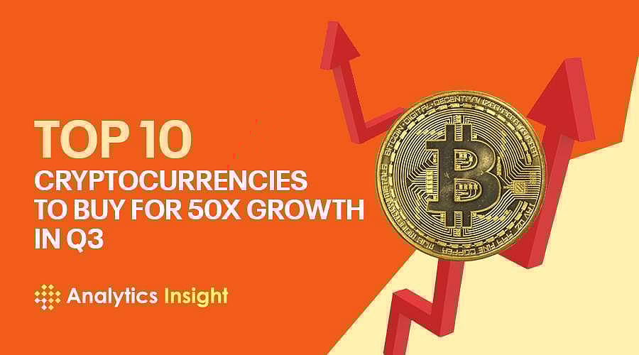 Top 10 Cryptocurrencies to Buy for 50x Growth in Q3