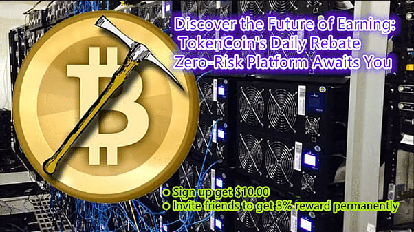 Discover the Future of Earning: TokenCoin's Daily Rebate Zero-Risk ...