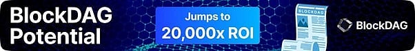BlockDAG's V2 Launch Achieves New Crypto Milestones with $14.7M Presale ...