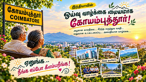 India's senior living capital - Coimbatore
