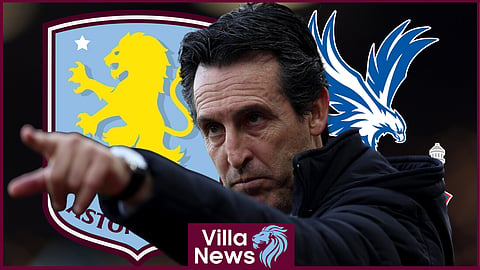 Unai Emery is preparing Aston Villa to face Crystal Palace