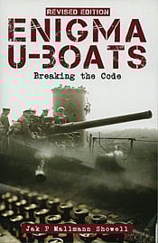 Enigma U-Boats: Breaking the Code, Revised Edition