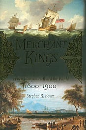 Merchant Kings – When Companies Ruled the World 1600-1900