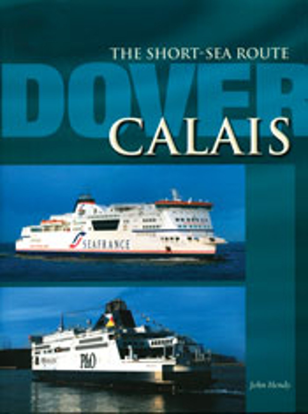 Dover-Calais: The Short-Sea Route