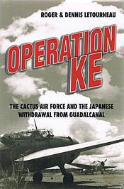 Operation KE: The Cactus Air Force and the Japanese Withdrawal from ...