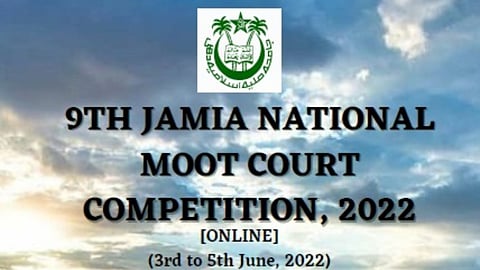 Ninth Jamia National Moot Court Competition, 2022 (Register by 15 May)