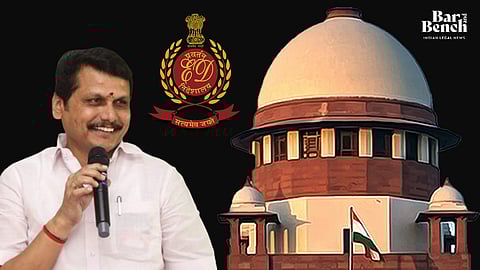 V Senthil Balaji, ED and Supreme Court