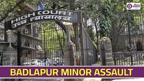 Bombay High Court, Badlapur Minor Assault