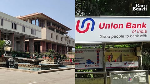 Delhi HC, Union Bank of India 