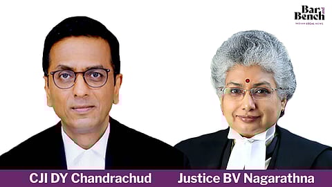 CJI DY Chandrachud and Justice BV Nagarathna