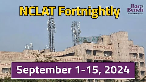 NCLAT Fortnightly September 1-15, 2024