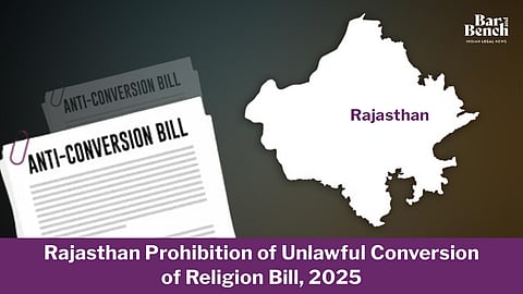 Rajasthan Prohibition of Unlawful Conversion of Religion Bill, 2025