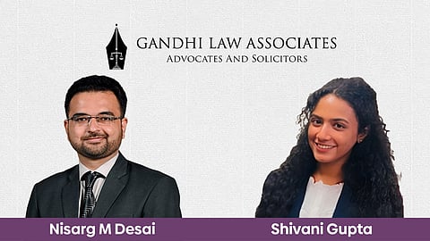 Gandhi Law Associates - Nisarg M Desai, Shivani Gupta