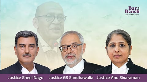 Justice Sheel Nagu,  Justice GS Sandhawalia, Justice Anu Sivaraman