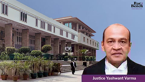 Delhi High Court and Justice Yashwant Varma