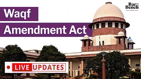 Supreme court, Waqf Amendment Act 