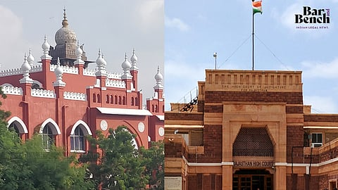 Madras and Rajasthan High Courts