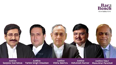 Justice Sanjeev Sachdeva, Justice Tarlok Singh Chauhan,  Justice Vibhu Bakhru,  Justice Ashutosh Kumar,  Justice Vipul Manubhai Pancholi