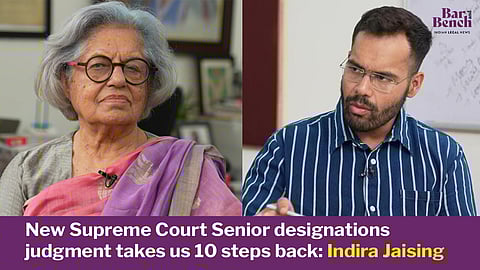 New Supreme Court Senior designations judgment takes us 10 steps back: Indira Jaising [Part I]