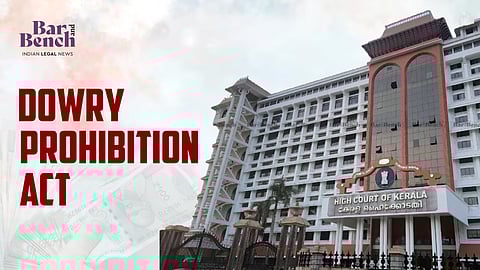 Kerala high court with Dowry Prohibition Act