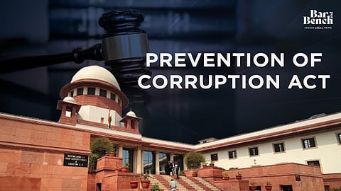 Prevention of Corruption Act