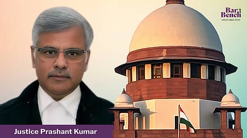 Justice Prashant Kumar and Supreme Court