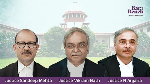 Justices Vikram Nath, Sandeep Mehta and NV Anjaria