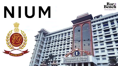 NIUM, ED and Kerala High Court