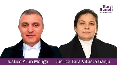 Justice Arun Monga and Justice Tara Vitasta Ganju
