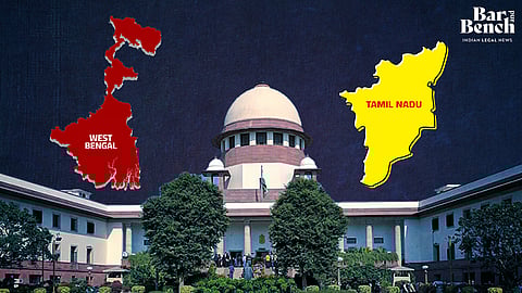 West Bengal, Tamil Nadu and Supreme Court