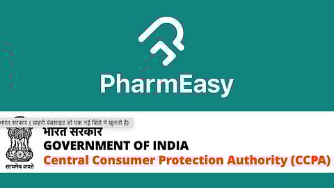 Central Consumer Protection Authority (CCPA) , PharmEasy
