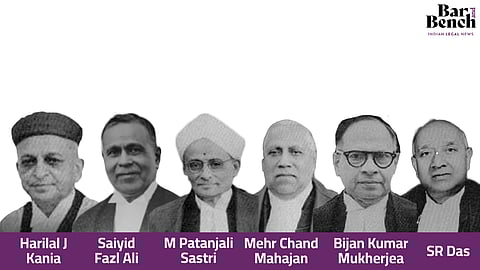 Harilal J Kania, Saiyid Fazl Ali, M Patanjali Sastri, Mehr Chand Mahajan, Bijan Kumar Mukherjea and SR Das