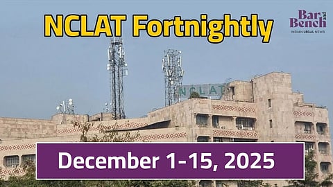 NCLAT Fortnightly December 1-15, 2025
