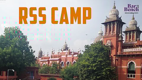 Madras High Court  and  RSS Camp