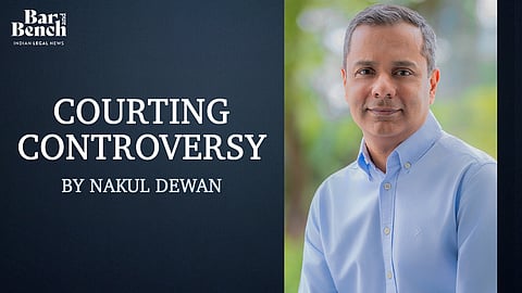 Courting Controversy by Nakul Dewan