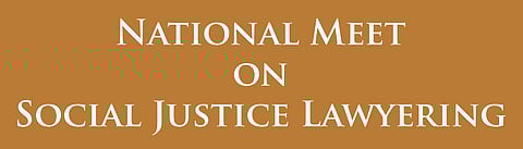Centre for Social Justice, Lawyers for Change to hold National Meet on Justice Lawyering in Delhi on Nov 8-9 (Register by Oct 25)