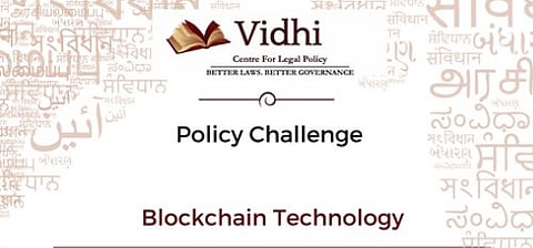 Vidhi Centre’s Policy Challenge on Blockchain Technology [Submit proposal by Oct 28]