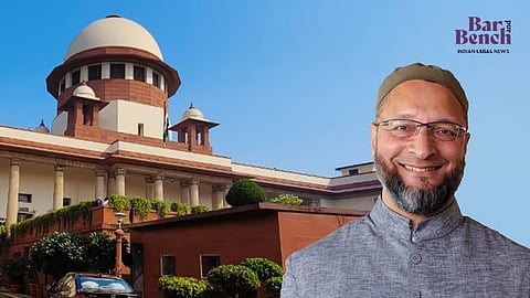 Asad Owaisi and Supreme Court
