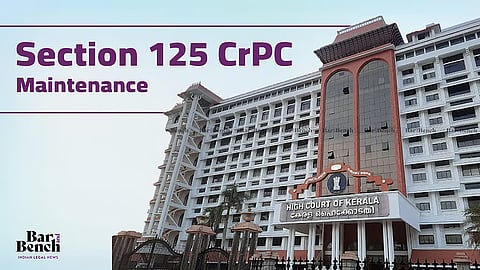 Kerala high court, Section 125 CrPC MAINTENANCE
