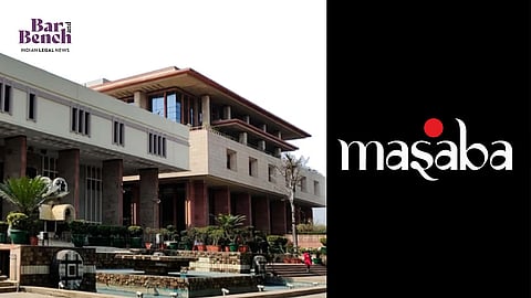 Delhi High Court and House of Masaba

