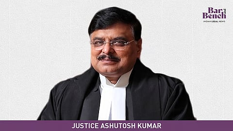 Justice Ashutosh Kumar
