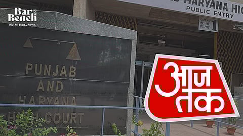 Aaj Tak with Punjab and Haryana High Court

