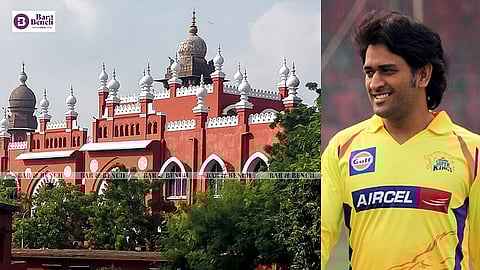 Madras High Court and MS Dhoni 
