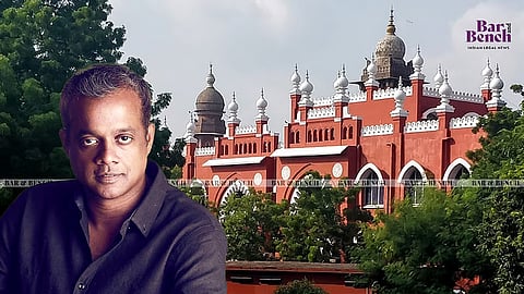 Madras High Court with Gautham Menon