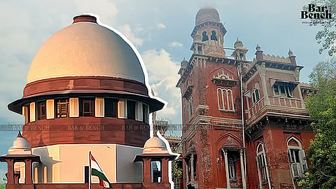 Supreme Court and Madras High Court
