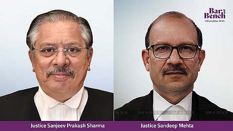 Justice Sanjeev Prakash Sharma and Justice Sandeep Mehta

