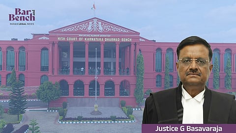 Justice G Basavaraja & Dharwad Bench-Karnataka HC