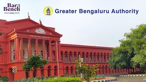 Greater Bengaluru Authority & karnataka hc
