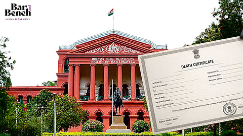 ಬದುಕಿರುವ ವ್ಯಕ್ತಿಯ ಹೆಸರಿನಲ್ಲಿ ನೀಡಿರುವ ಮರಣ ಪ್ರಮಾಣ ಪತ್ರ ರದ್ದುಪಡಿಸಲು ಮೀನಮೇಷ: ಹೈಕೋರ್ಟ್‌ ಕಿಡಿ