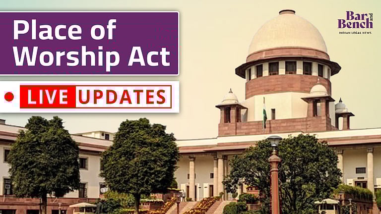 Places of Worship Act validity: LIVE UPDATES from Supreme Court Places of Worship Act validity: LIVE UPDATES from Supreme Court